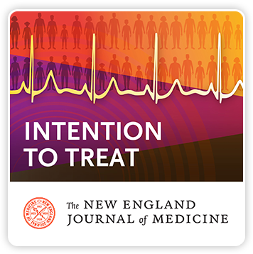 NEJM Intention To Treat Podcast